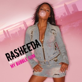 My Bubble Gum Rasheeda
