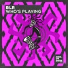 Who's Playing (Extended Mix) - Single