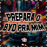 Prepara o Byd pra Mim - Single - BK2P, Mc Maromba, MC BRAZA & DJ JN ARABIANO