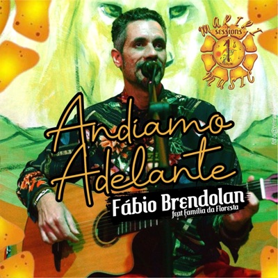 Andiamo Adelante (feat. Família da Floresta) - Single