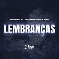 Lembranças - Single - Mc Pedrin Rh, Mc Vitera, Dj Kik Prod & Doug Hits