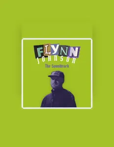 Dengarkan Flynn Johnson, tonton video musik, baca bio, lihat tanggal tur & lainnya!