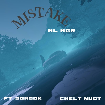 MISTAKE (feat. SOMBOK & CHELT NUDT) - Single