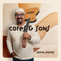 Cores e Sons - Single - Nilton Freitas
