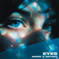 Eyes - Single - Merdy & AntiarT