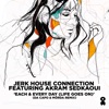 Each & Every Day (Life Goes On) [feat. Akram Sedkaoui] [Da Capo & Mörda Remix] cover art