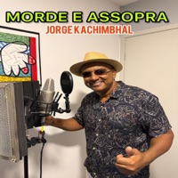 Morde e Assopra - Single - Jorge Kachimbhal