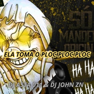 ELA TOMA O PLOC PLOC PLOC (feat. DJ JOHN ZN & strong mend)