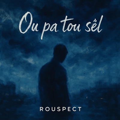 Ou pa tou sèl - Single