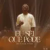 Eu Sei Que Pode