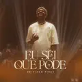 Eu Sei Que Pode