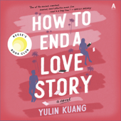 How to End a Love Story - Yulin Kuang Cover Art