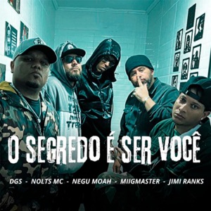 O Segredo É Ser Você (feat. Negu Moah & Jimi Ranks)
