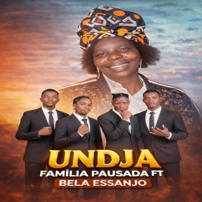Undja -Familia Pausada (feat. Bela Essanjo) - Single