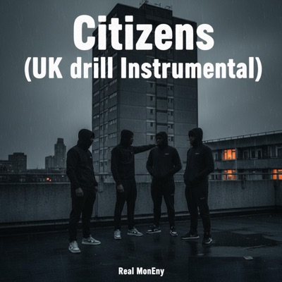 Citizens (UK drill Instrumental) - Single