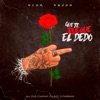 Que Te Ruegue El Dedo - Single