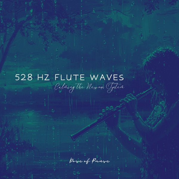 528 Hz Flute Waves: Calming the Nervous System