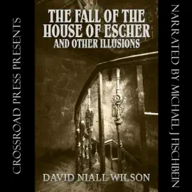 The Fall of the House of Escher & Other Illusions (Unabridged)