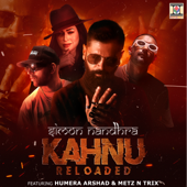 Kahnu Reloaded (feat. Humera Arshad & Metz N Trix)