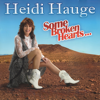 Some Broken Hearts... - Heidi Hauge