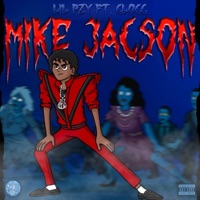 Mike Jacson (feat. CLocc) - Single - LilPzy