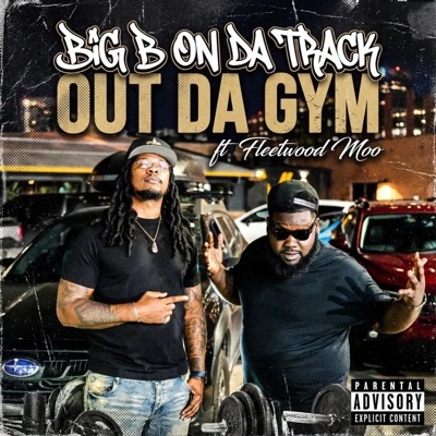 Out Da Gym (feat. Fleetwood Moo) - Single