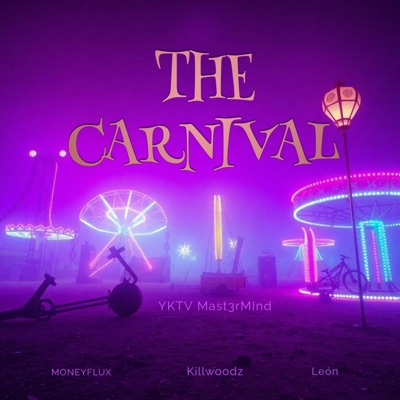 The Carnival (feat. MONEY FLUX & León) - Single