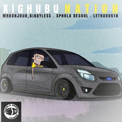 Xighubu Nation (feat. Sphola DeSoul & Lethabo518) - Single