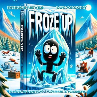 Froze Up (feat. PrinceNeves & Lucas Coly) [Radio Edit] - Single