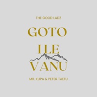 Goto i le Vanu - Single - Mr. Kupa & Peter Taefu