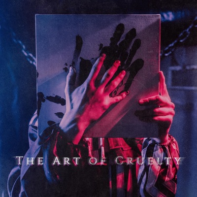 The Art of Cruelty - Single