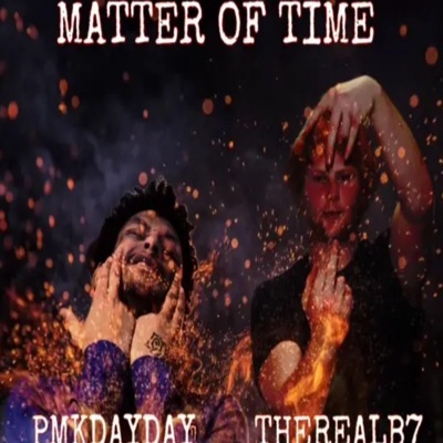 MATTER of TIME PMK DayDay X B7 - Single