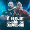 É Hoje X Língua de Tamanduá - Single