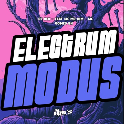 Electrum Modus (feat. Mc Mr Bim & MC GOMES BH) - Single