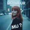 Anatolia Echo - Doyulur Mu