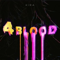 4BLOOD (feat. Hatsune Miku) - Single - KIRA