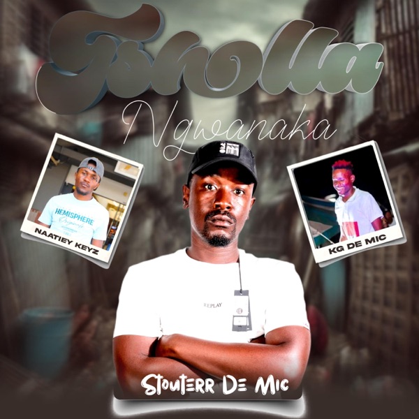 Tsholla Ngwanakk (feat. Naatiey Keyz & Kg De Mic) [Special Version]