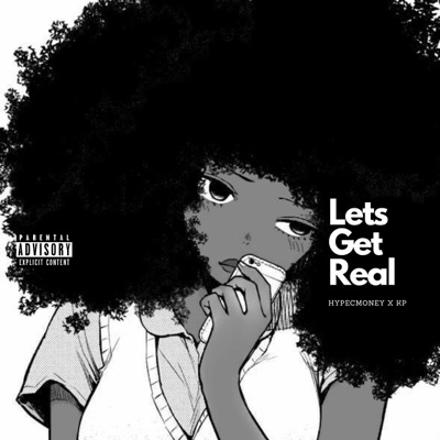 Lets Get Real (feat. KP) - Single