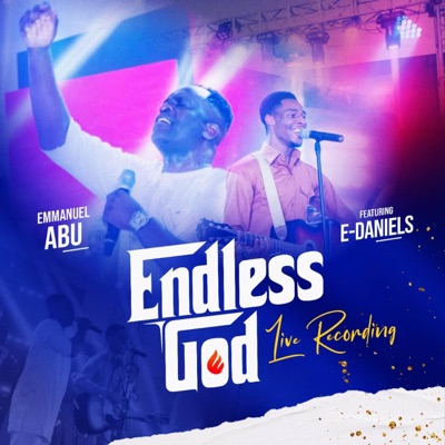 The Endless God (feat. E-Daniels) - Single