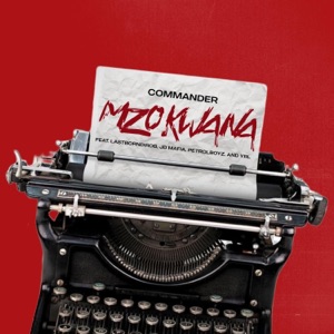 Mzokwana (feat. LastBornDiroba, JDMafia, Petrol Boyz & YRL) - Single