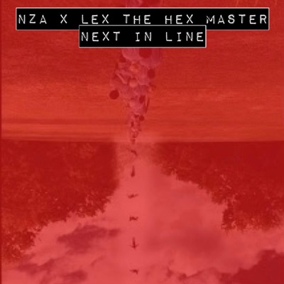 Next In Line (feat. Lex the Hex Master) - Single