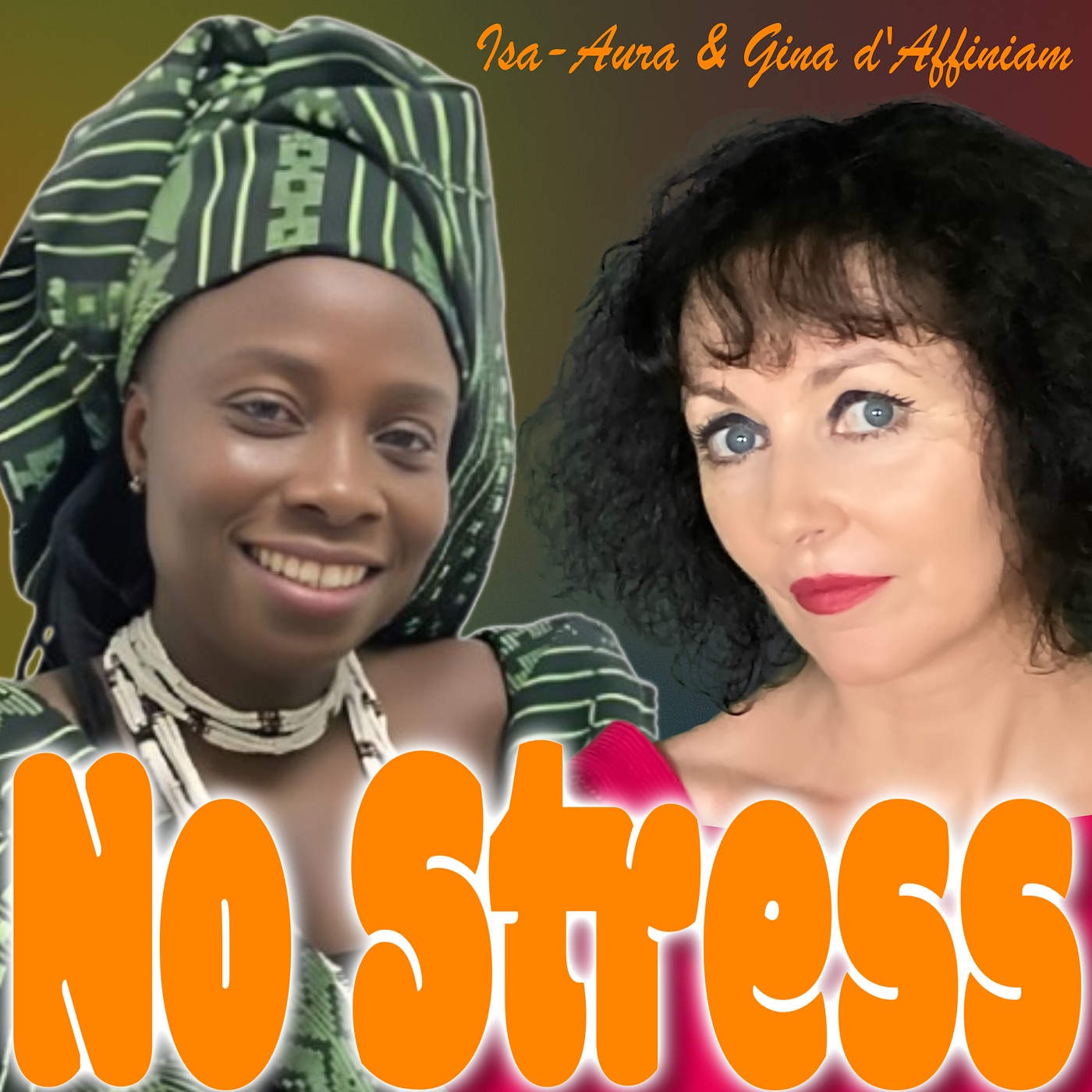 Isa-Aura & Gina d’Affiniam - No Stress