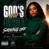 God's Not Finished Showing Off 