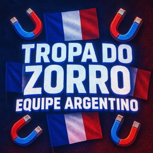 Tropa do Zorro Equipe Argentino
