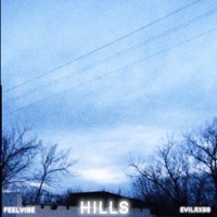 HILLS - Single - EvilRxss & FeelVibe