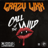 Call of the Wild - Crazy Lixx