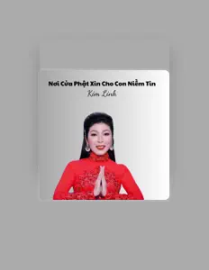 Ascolta Kim Linh, guarda video musicali, leggi la biografia, vedi le date del tour & altro!