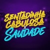 Mc Zeck - SENTADINHA CABULOSA X SAUDADE