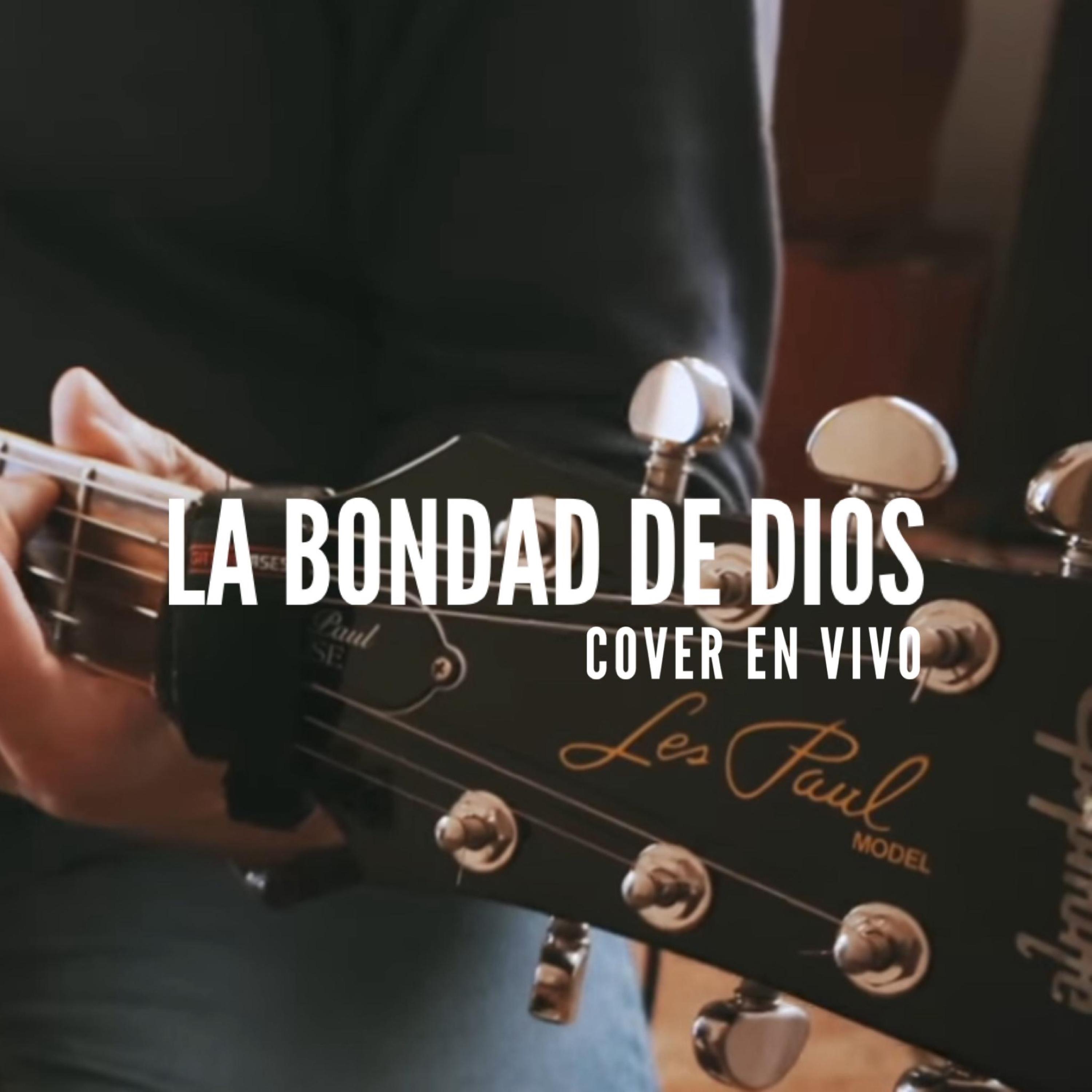 La Bondad de Dios (En vivo) - Single