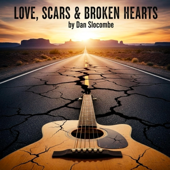 Love, Scars & Broken Hearts